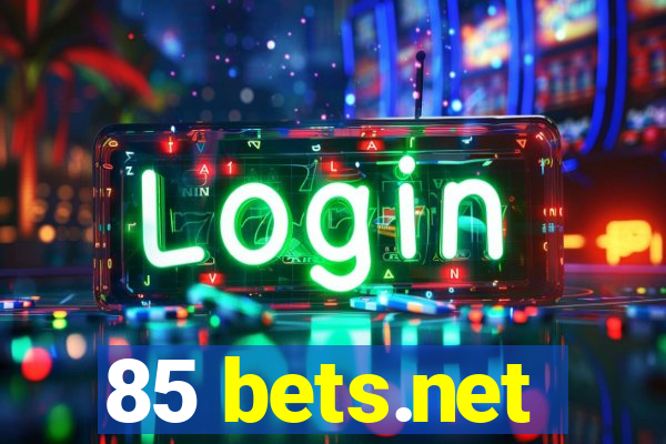 85 bets.net